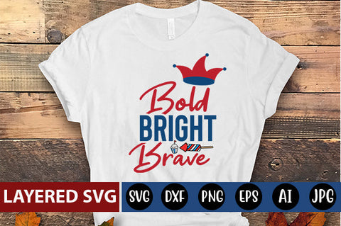 Bold Bright Brave SVG cute file SVG Blessedprint 