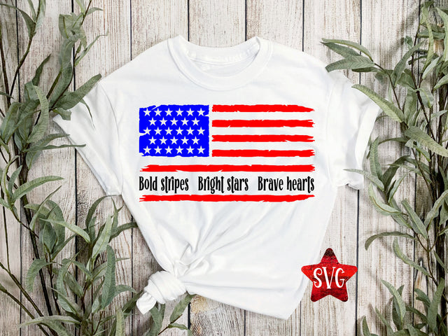 Bold stripes Bright stars Brave hearts Flag SVG Calico Creations Svg 