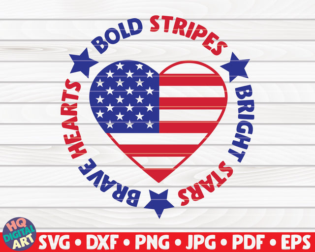 Bold stripes, bright stars, brave hearts SVG | 4th of July quote SVG HQDigitalArt 