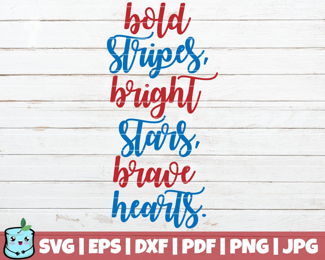 Bold Stripes Bright Stars Brave Hearts SVG MintyMarshmallows 