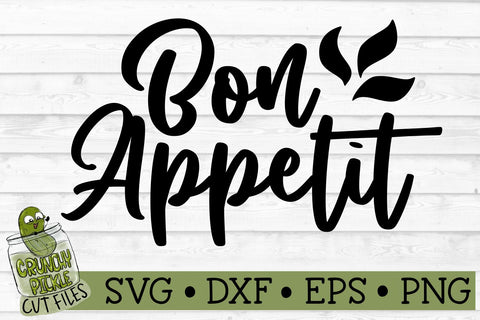 Bon Appetit Kitchen SVG File SVG Crunchy Pickle 