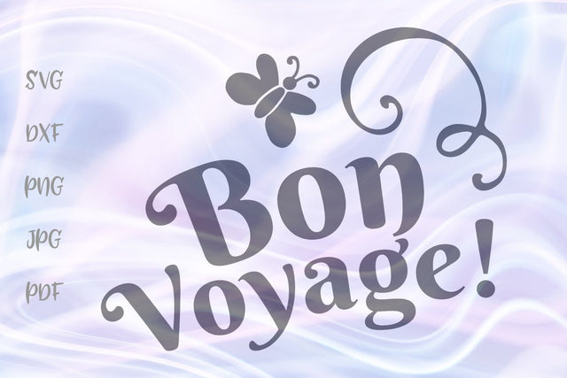 Bon Voyage Way to Go Sign SVG, PNG, DXF, PDF, JPG SVG Digitals by Hanna 