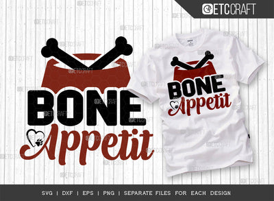 Bone Appetit SVG Cut File | Dog Treat Svg | Dog Bone Svg | Dog Bandana Svg | Dog Paw Svg | Pet Svg | Dogs Quote Design SVG ETC Craft 