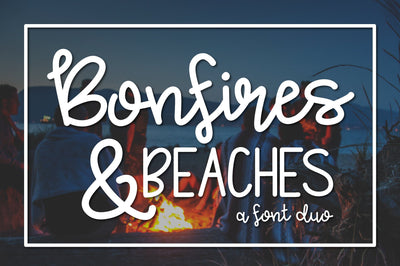 Bonfires and Beaches Font Duo Font Kitaleigh 