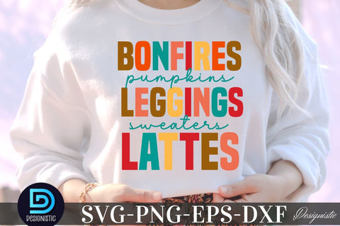 Bonfires pumpkins leggings sweaters lattes, Thanksgiving SVG Design SVG DESIGNISTIC 