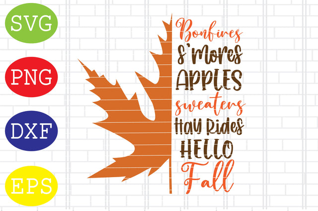 Bonfires S'more, Apples, Sweaters, Hay Rides, Hello Fall Svg, Welcome Fall Svg, Hello Fall Svg, Pumpkin Svg, Autumn Svg SVG DigitalSvgFiles 