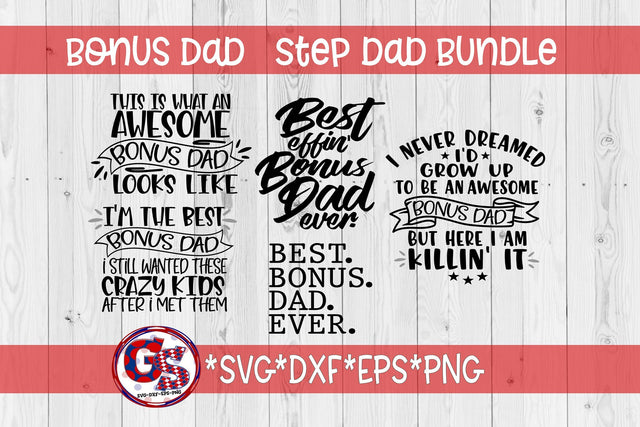 Bonus Dad Bundle SVG DXF EPS PNG-Step Dad SVG SVG Greedy Stitches 