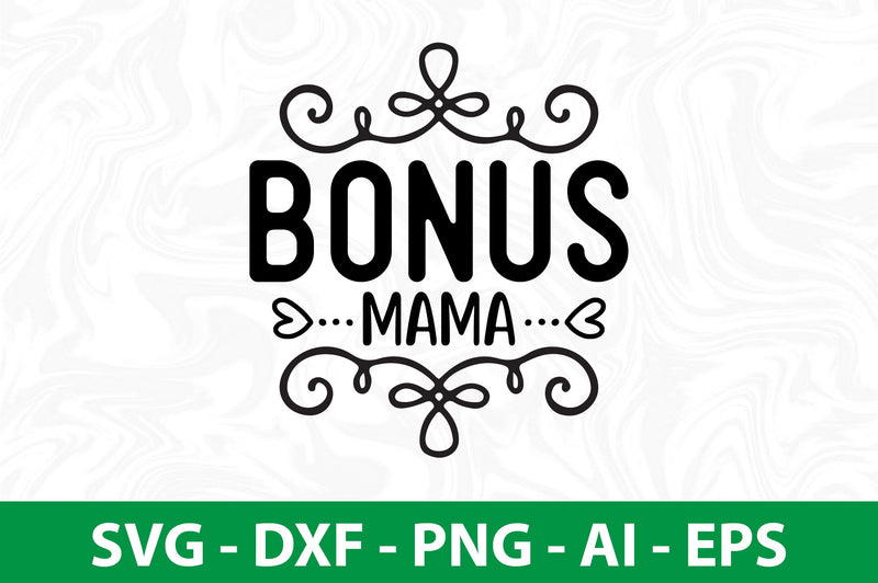 Bonus Mama svg SVG nirmal108roy 