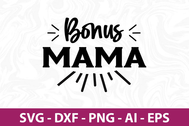 Bonus Mama svg SVG orpitasn 