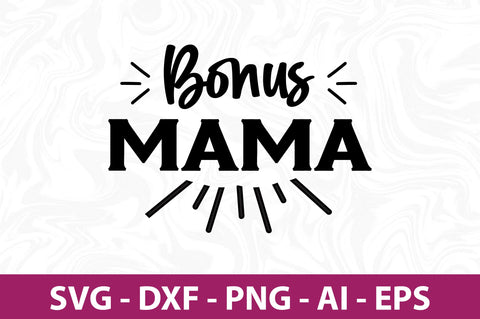 Bonus Mama svg SVG orpitasn 