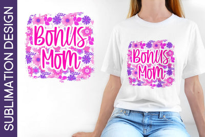 Bonus Mom Pink Floral Print Sublimation Design Sublimation Digital Clipart Deals 