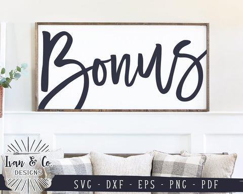 Bonus SVG Files | Svg for Sign | Farmhouse SVG | Commercial Use | Cricut | Silhouette | Digital Cut Files (990508884) SVG Ivan & Co. Designs 