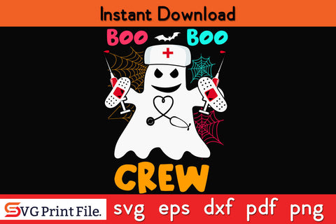 Boo Boo Crew Nurse Halloween SVG PNG Cut File SVG SVG Print File 