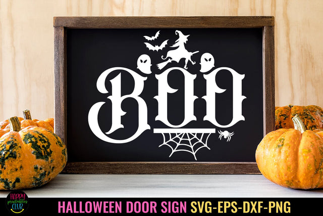 Boo Halloween SVG I Halloween Door Sign SVG I Halloween SVG Happy Printables Club 