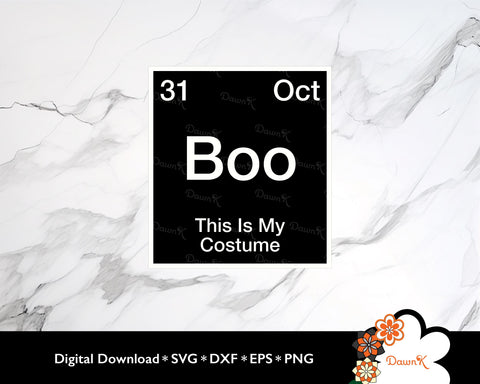 Boo This is my Costume SVG | Periodic Table of Elements Design SVG DawnKDesigns 