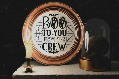 Boo to You from Our Crew | Halloween Round Sign SVG SVG CraftLabSVG 