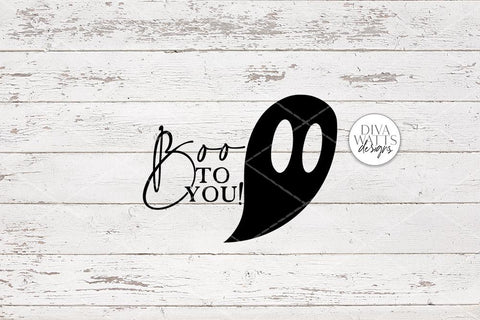 Boo To You! SVG | Halloween Ghost Round Sign Design SVG Diva Watts Designs 