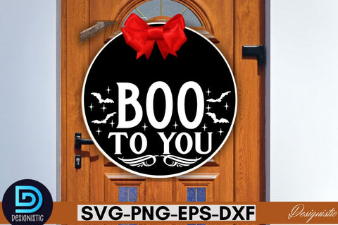 Boo to you SVG SVG DESIGNISTIC 