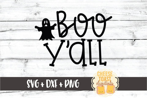 Boo Y'all - Halloween SVG PNG DXF Cut Files SVG Cheese Toast Digitals 