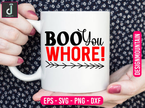 Boo you whore svg design SVG Alihossainbd 