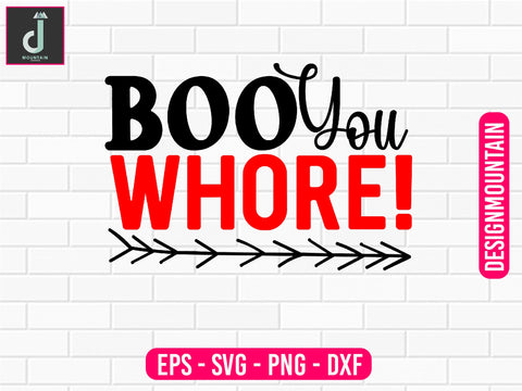 Boo you whore svg design SVG Alihossainbd 
