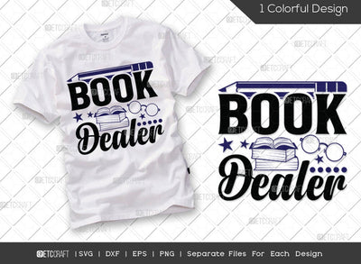 Book Dealer SVG Cut File | Librarian Svg | Bookworm Svg | Bookish Svg | Book Lover Svg | Bibliophile Svg | Reading Quote Svg SVG ETC Craft 