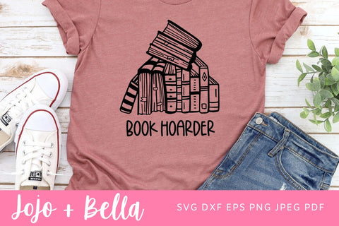 Book hoarder svg, book lover svg, bookworm svg, book bag svg, librarian svg, book nerd svg, School Svg, Teacher cut files for Cricut SVG Jojo&Bella 