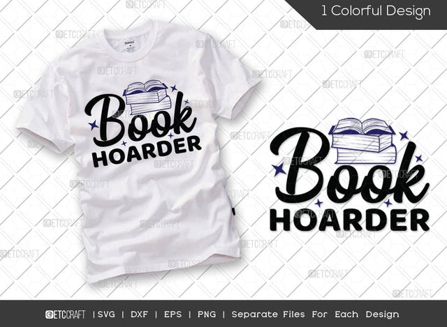 Book Hoarder SVG Cut File | Bookish Svg | Bookworm Svg | Librarian Svg | Book Lover Svg | Book Club Svg | Reading Quote Svg SVG ETC Craft 