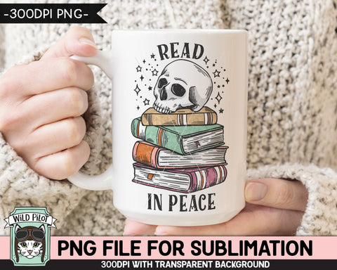 Book Lover SUBLIMATION design PNG file, Read in Peace Sublimation, Love to Read PNG, Skull Books PNG, Book Shelf Skull png file, Bibliophile png Sublimation Wild Pilot 