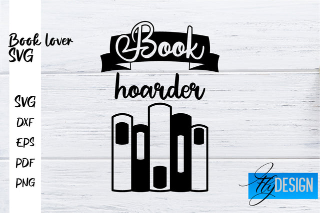Book Lover SVG | Book Lover Quotes SVG | Reading SVG Design SVG Fly Design 