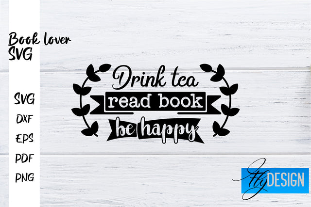 Book Lover SVG | Book Lover Quotes SVG | Reading SVG Design SVG Fly Design 