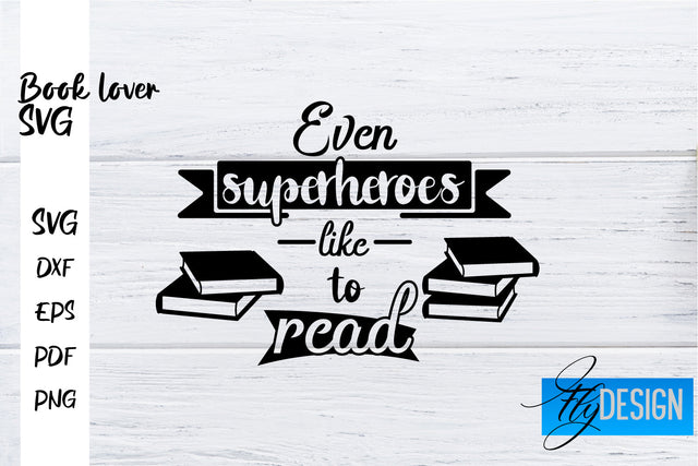 Book Lover SVG | Book Lover Quotes SVG | Reading SVG Design SVG Fly Design 