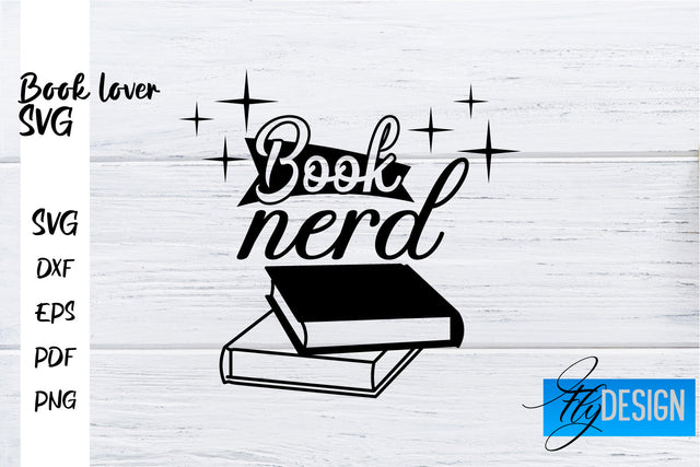 Book Lover SVG | Book Lover Quotes SVG | Reading SVG Design SVG Fly Design 