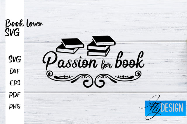 Book Lover SVG | Book Lover Quotes SVG | Reading SVG Design SVG Fly Design 