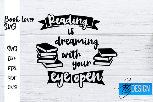 Book Lover SVG | Book Lover Quotes SVG | Reading SVG Design SVG Fly Design 