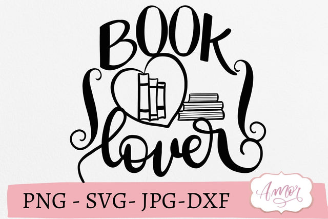 Book lover SVG SVG Amorclipart 