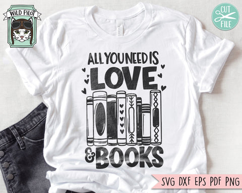 Book Lover SVG, Valentines Day Books SVG, Reading SVG, All you Need is Love and Books svg, Valentines Day Teacher svg, Book Lover png file SVG Wild Pilot 