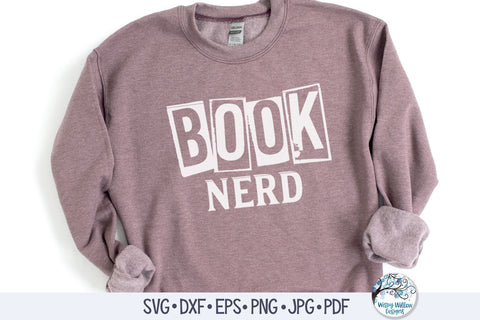 Book Nerd Svg SVG Wispy Willow Designs 