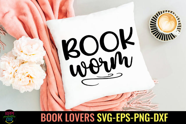 Book Worm SVG I Book Lovers SVG I Reading SVG I Books SVG SVG Happy Printables Club 