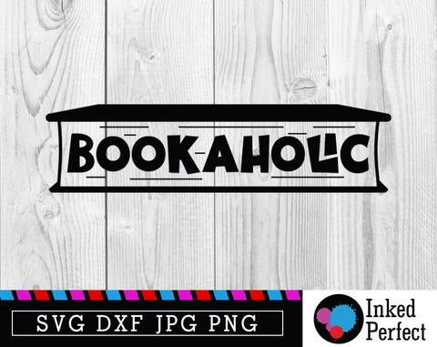 Bookaholic SVG Inked Perfect 