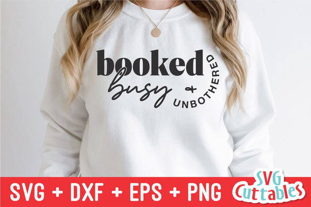 Booked Busy And Unbothered svg - Inspirational Cut File - Small Business - svg - dxf - eps - png - Silhouette - Cricut - Digital File SVG Svg Cuttables 
