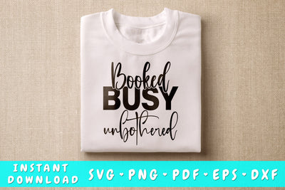 Booked Busy Unbothered SVG, Small Business Owner SVG SVG HappyDesignStudio 