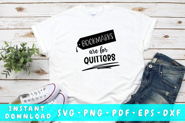 Bookmarks Are For Quitters SVG SVG HappyDesignStudio 