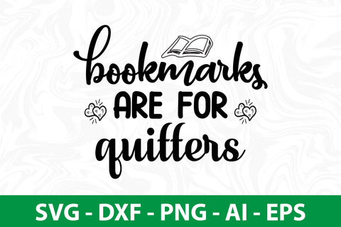 Bookmarks Are For Quitters SVG SVG nirmal108roy 