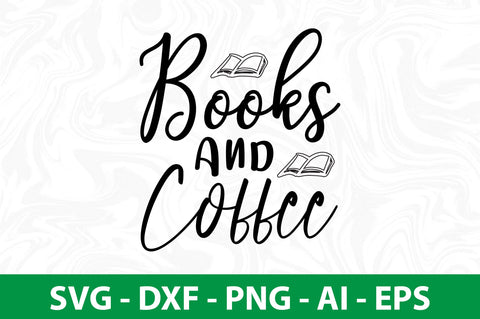 Books And Coffee SVG SVG nirmal108roy 