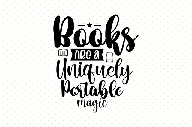 Books Are a Uniquely Portable Magic SVG orpitasn 