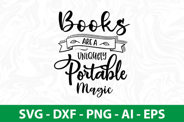 Books Are A Uniquely Portable Magic svg SVG nirmal108roy 