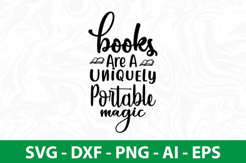 Books Are A Uniquely Portable Magic-svg SVG orpitasn 