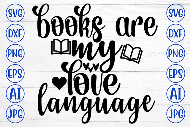 Books Are My Love Language SVG Cut File SVG Syaman 