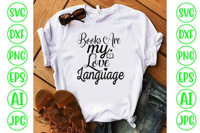 Books Are My Love Language SVG Design SVG Cut File SVG Syaman 